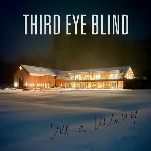 Like A Lullaby Third Eye Blind