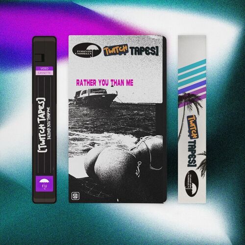 Rather You Than Me (Twitch Tapes)