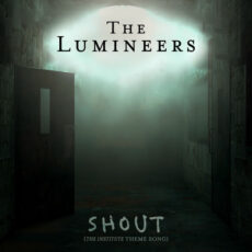 Shout (The Institute Theme Song)