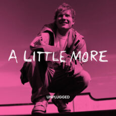 A Little More (Unplugged)