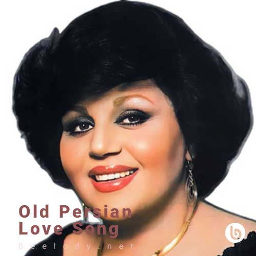 Old Persian Love Song
