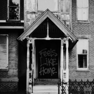 Feels Like Home