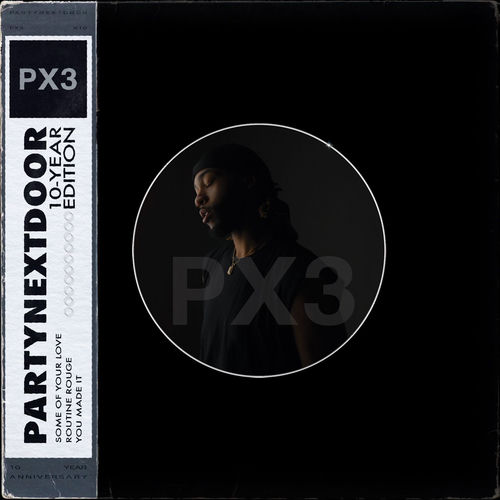 PARTYNEXTDOOR 3 (P3) [10 YEAR EDITION]