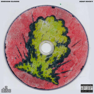 A AP Rocky reggie Jeremih Shroom Clouds feat. reggie Jeremih