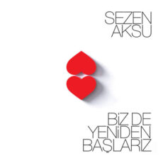 Sezen Aksu Biz de Yeniden Başlarız