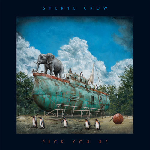 Sheryl Crow Pick You Up
