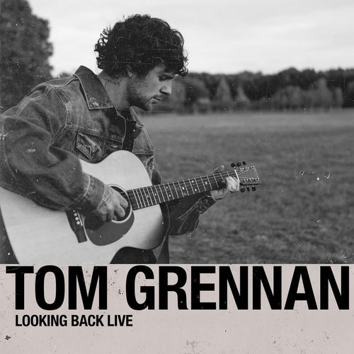 Tom Grennan Looking Back Live